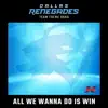 XFL - XFL: All We Wanna Do Is Win (Dallas Renegades Theme Song) - Single